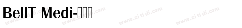 BellT Medi字体转换